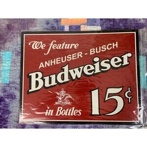 NEW Budweiser 15 Cent  Tin Sign Retro Bar 16x12.5 Garage Bar Decor Man Cave
